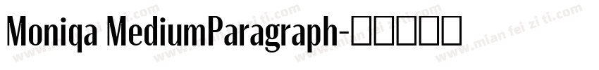 Moniqa MediumParagraph字体转换